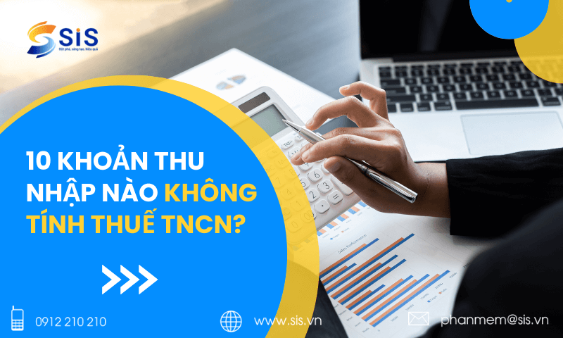 Tổng hợp 10 khoản thu nhập kh&ocirc;ng t&iacute;nh thuế TNCN